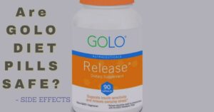 SIDE EFFECTS OF GOLO DIET PILLS
